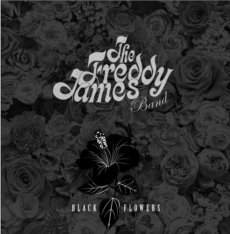 Freddy James Band - Black Flowers